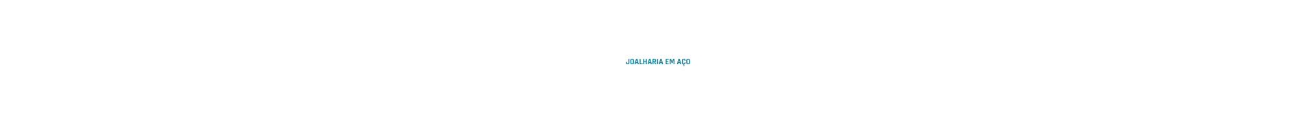 Joalharia em Aço